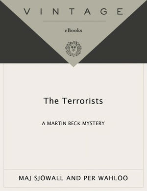 The Terrorists: A Martin Beck Police Mystery (10) (Martin Beck Police Mystery Series)