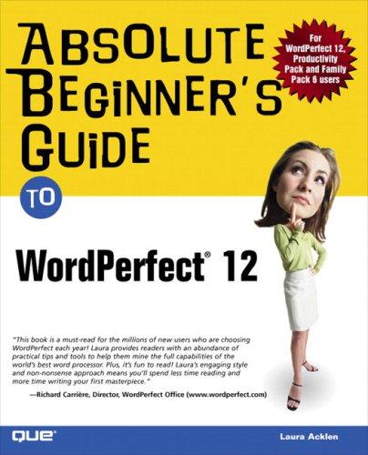 Absolute Beginner's Guide To Wordperfect 12 cover