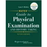 Bates' Guide to Physical Examination and History Taking, 10th Edition