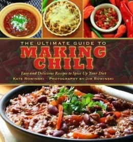 The Ultimate Guide to Making Chili: Easy and Delicious Recipes to Spice Up Your Diet cover