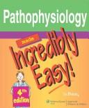 Pathophysiology Made Incredibly Easy! cover