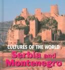 Serbia and Montenegro (Cultures of the World)