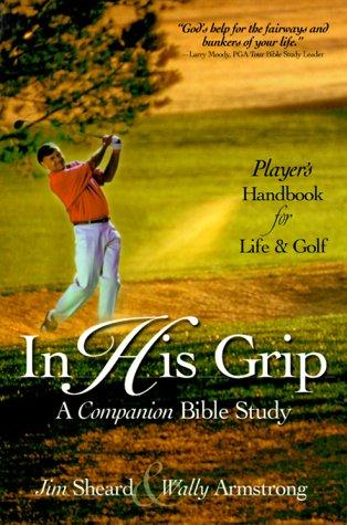 PLAYER'S HANDBOOK FOR LIFE & GOLF IN HIS GRIP A COMPANION BIBLE STUDY cover