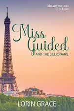 Miss Guided and the Billionaire (Misadventures in Love)
