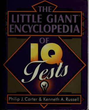The Little Giant Encyclopedia of IQ Tests