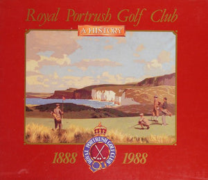 Royal Portrush Golf Club, 1888-1988: A History