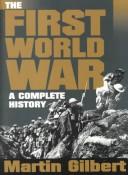 The First World War: A Complete History cover