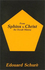 From Sphinx to Christ: An Occult History