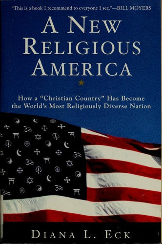 A New Religious America: How a "Christian Country" Has Become the World's Most Religiously Diverse Nation cover