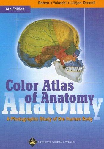 Color Atlas of Anatomy: A Photographic Study of the Human Body cover