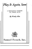 Play It Again, Sam: A Romantic Comedy in Three Acts cover