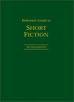 Reference Guide to Short Fiction