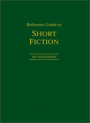 Reference Guide to Short Fiction