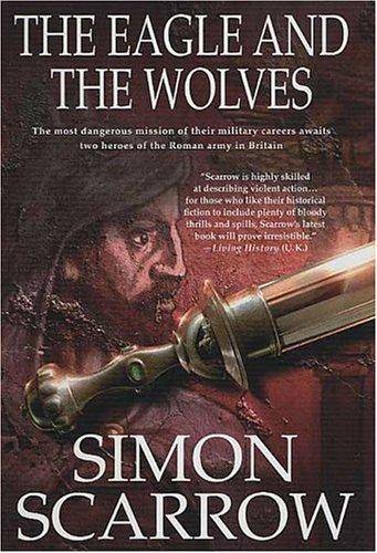 The Eagle and the Wolves: A Novel of the Roman Army cover