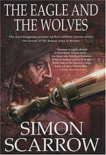 The Eagle and the Wolves: A Novel of the Roman Army