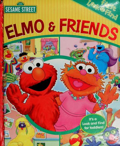 Sesame Street - Elmo & Friends - First Look and Find - PI Kids cover