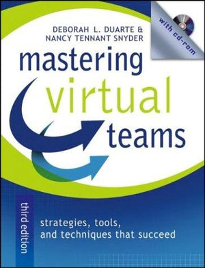 Mastering Virtual Teams: Strategies, Tools, and Techniques That Succeed (Jossey Bass Business & Management Series)