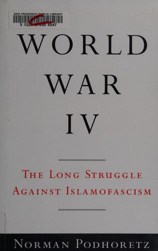 World War IV: The Long Struggle Against Islamofascism cover