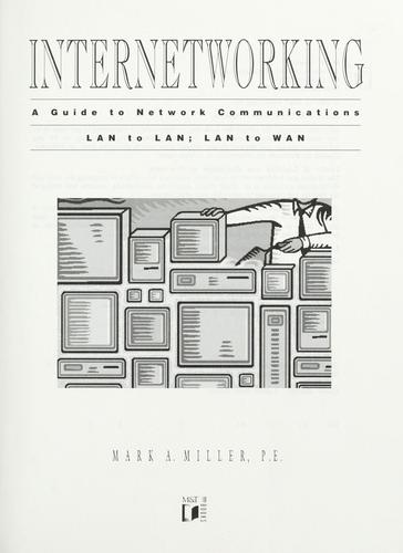 Internetworking: A Guide to Network Communications Lan to Lan; Lan to Wan cover