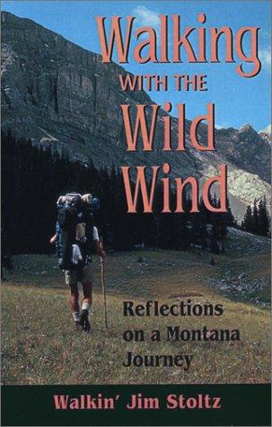 Walking with the Wild Wind: Reflections on a Montana Journey cover