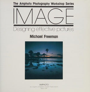 Image: Designing Effective Pictures (Amphoto Photography Workshop Series)