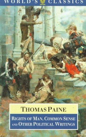 Rights of Man, Common Sense, and Other Writings (The World's Classics)