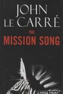The Mission Song (LARGE PRINT)