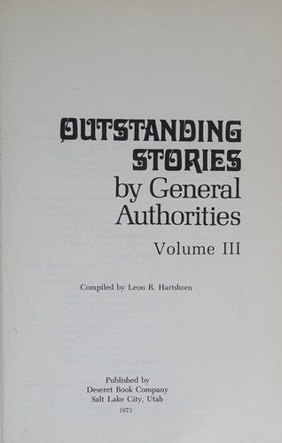 Oustanding Stories by General Authorities Volume III cover