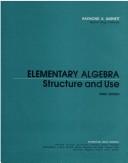 Elementary Algebra, Structure and Use cover