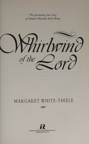 The whirlwind of the Lord: The fascinating true story of Sarepta Myrenda Irish Henry cover