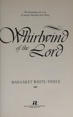 The whirlwind of the Lord: The fascinating true story of Sarepta Myrenda Irish Henry