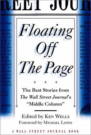 Floating Off the Page: The Best Stories from The Wall Street Journal's "Middle Column"