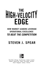 The High-Velocity Edge: How Market Leaders Leverage Operational Excellence to Beat the Competition