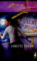 A Silent Pursuit (High Stakes Trilogy, Book 3) (Steeple Hill Love Inspired Suspense #172)