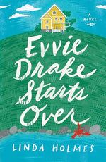 Evvie Drake Starts Over: A Read with Jenna Pick: A Novel