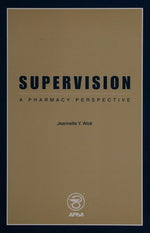 Supervision : A Pharmacy Perspective