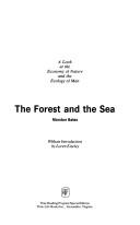 The forest and the sea: A look at the economy of nature and the ecology of man (Time reading program special edition)