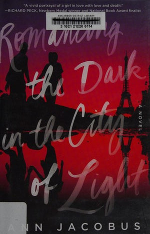 Romancing the Dark in the City of Light: A Novel