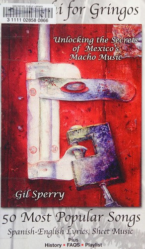Mariachi for Gringos: Unlocking the Secrets of Mexico's Macho Music cover