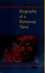 Biography of a Runaway Slave, Revised Edition