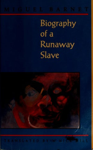 Biography of a Runaway Slave, Revised Edition