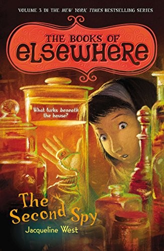 The Second Spy: The Books of Elsewhere: Volume 3 cover