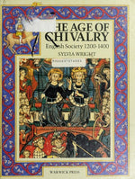 The Age of Chivalry: English Society 1200-1400