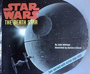 Star Wars the Death Star: Jam-Packed With Action Pop-Ups!