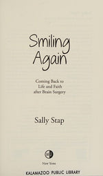 Smiling Again: Coming Back to Life and Faith After Brain Surgery