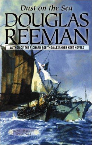 Dust on the Sea (The Royal Marines Saga, Number 4) cover