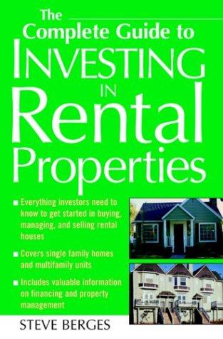 The Complete Guide to Investing in Rental Properties cover