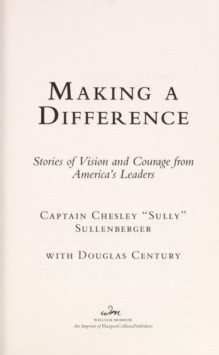 Making a Difference: Stories of Vision and Courage from America's Leaders cover