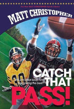 Catch That Pass! (The New Matt Christopher Sports Library)