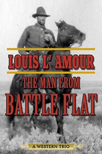 The Man from Battle Flat: A Western Trio cover